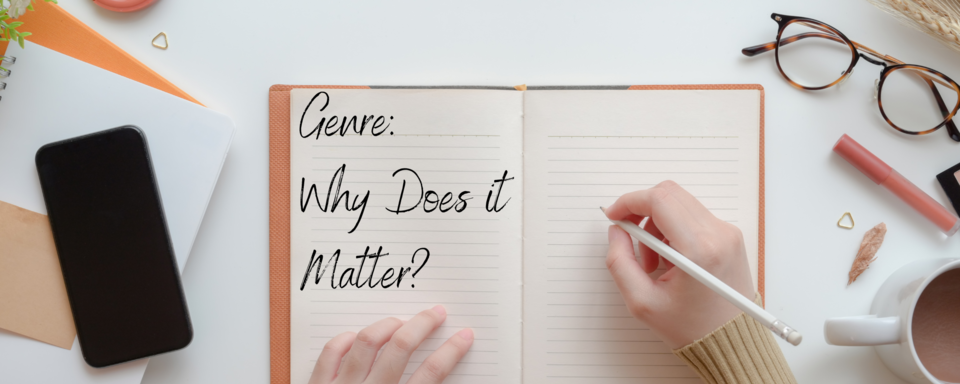 Genre: Why Does it Matter?