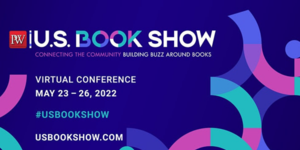 Join us for Publishers Weekly’s US Book Show from May 23rd - 26th!